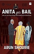 Book Cover Anita Gets Bail: What Are Our Courts Doing? What Should We Do About Them?