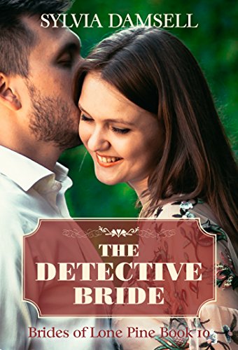 Book Cover The Detective Bride (Brides of Lone Pine Book 10)