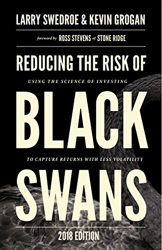 Book Cover Reducing the Risk of Black Swans: Using the Science of Investing to Capture Returns with Less Volatility, 2018 Edition