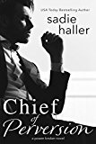 Chief of Perversion: A Power Broker Novel (Power Brokers)