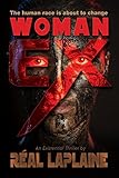 Woman EX: The human race is about to change.