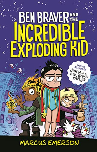 Book Cover Ben Braver and the Incredible Exploding Kid