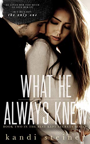 What He Always Knew (Best Kept Secrets Book 2)