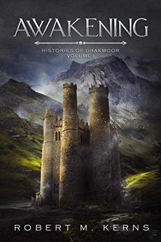Book Cover Awakening: An Epic High Fantasy Adventure (Histories of Drakmoor Book 1)