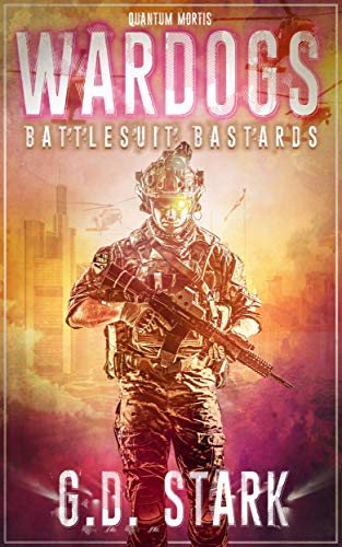 Wardogs Inc. #1: Battlesuit Bastards (Wardogs Incorporated)