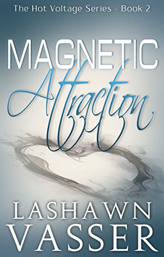 Magnetic Attraction (The Hot Voltage Series Book 2)