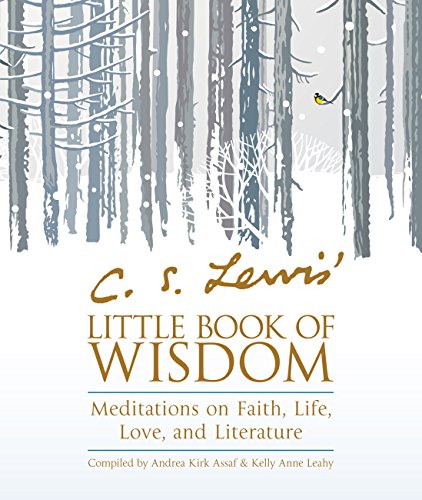 Book Cover C. S. Lewis' Little Book of Wisdom: Meditations on Faith, Life, Love, and Literature