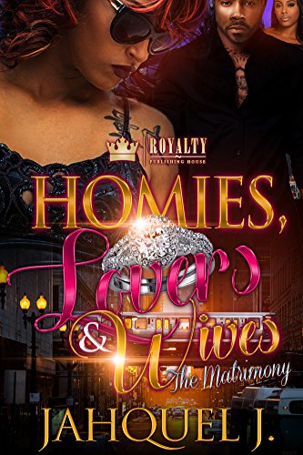 Book Cover Homies, Lovers & Wives: The Matrimony