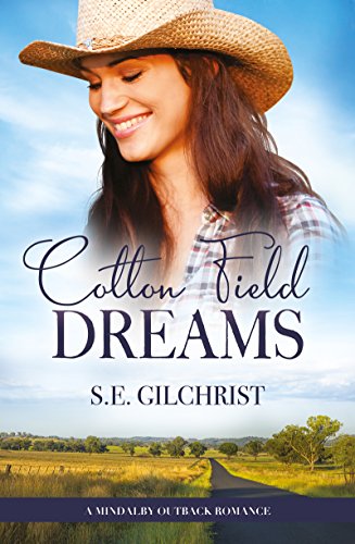 Book Cover Cotton Field Dreams (A Mindalby Outback Romance, #1)