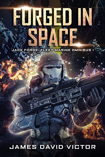 Book Cover Forged in Space Omnibus (Jack Forge, Fleet Marine Omnibus Book 1)