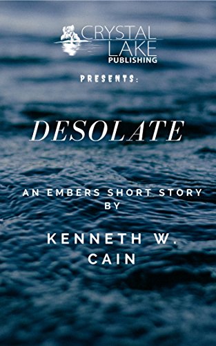 Book Cover Desolate: An Embers Short Story (Crystal Lake Shorts Book 5)