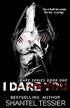 I Dare You: A Dark High School Bully Romance (Dare Series Book 1)