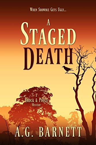 A Staged Death: When showbiz gets ugly... (A Brock & Poole Mystery Book 2)