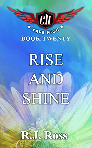 Rise and Shine (Cape High Series Book 20)
