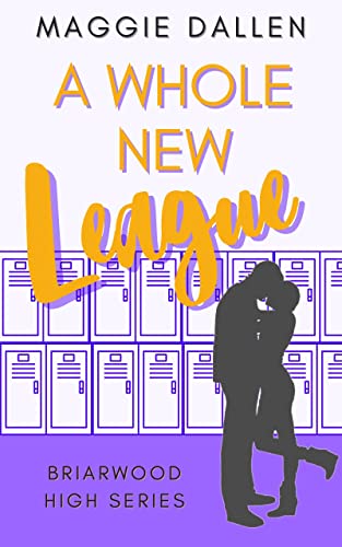 Book Cover A Whole New League (Briarwood High Book 2)