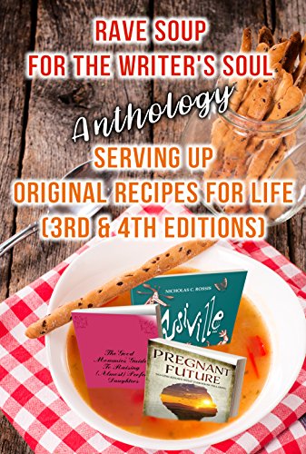 RAVE SOUP FOR THE WRITER'S SOUL Anthology