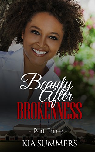 Beauty After Brokenness 3 (Ashes to Beauty Series)