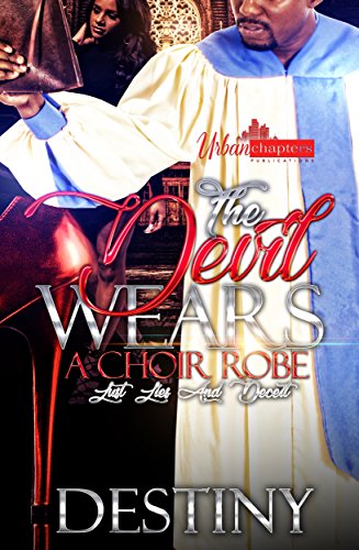 Book Cover The Devil Wears A Choir Robe: Lust, Lies And Deceit