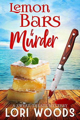 Lemon Bars & Murder (A Sweet Treats Cozy Mystery  Book 3)