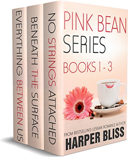Book Cover Pink Bean Series: Books 1-3: No Strings Attached, Beneath the Surface, Everything Between Us (Pink Bean Series Box Set Book 1)
