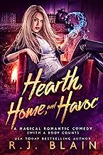 Book Cover Hearth, Home, and Havoc: A Magical Romantic Comedy (with a body count)