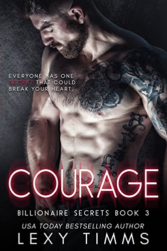 Book Cover Courage: Billionaire Steamy Romance (Billionaire Secrets Series Book 3)