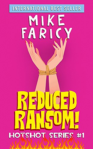 Book Cover Reduced Ransom!: A Humorous Cozy Mystery Thriller Comedy of Errors (Hotshot Book 1)