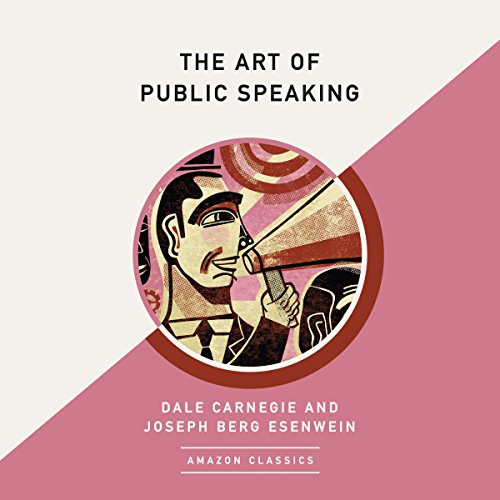 Book Cover The Art of Public Speaking (AmazonClassics Edition)