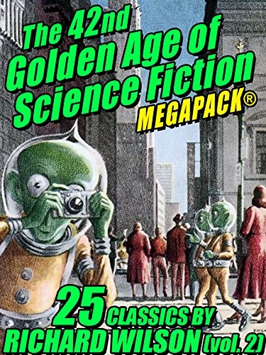 Book Cover The 42nd Golden Age of Science Fiction MEGAPACK®: Richard Wilson. (vol. 2)