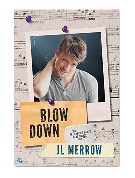 Blow Down (The Plumber's Mate Mysteries Book 4)
