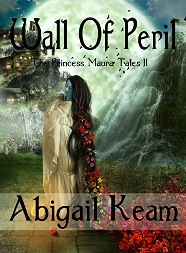 Book Cover Wall of Peril (The Princess Maura Tales, Book 2: An Fantasy Series)