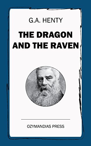 Book Cover The Dragon and the Raven: Or the Days of King Alfred
