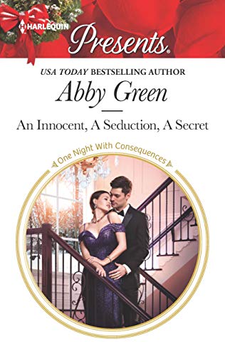 An Innocent, A Seduction, A Secret: An Emotional and Sensual Romance (One Night With Consequences Book 3677)