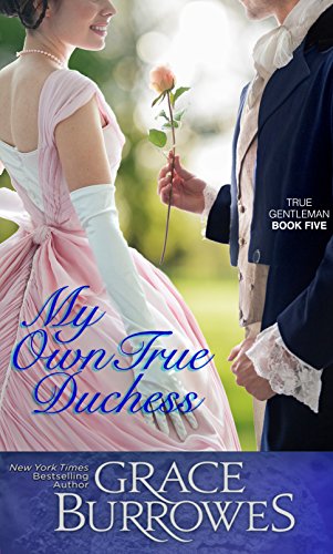 Book Cover My Own True Duchess (True Gentleman Book 5)