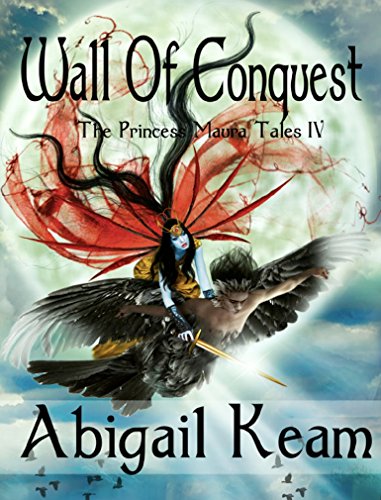 Book Cover Wall of Conquest (The Princess Maura Tales, Book 4: A Fantasy Series)