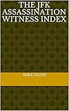 The JFK Assassination Witness Index