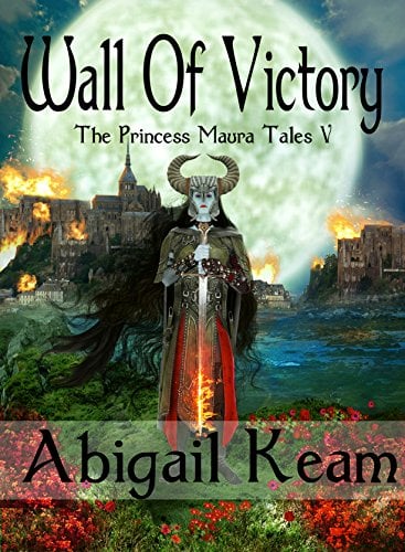 Book Cover Wall of Victory (The Princess Maura Tales, Book 5: A Fantasy Series)
