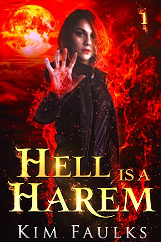 Hell is a Harem: Urban Fantasy Romance Book 1