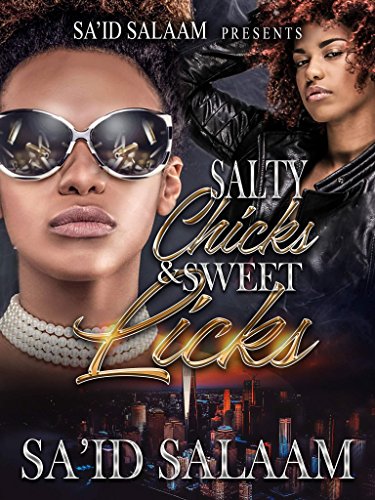 Salty Chicks & Sweet Licks (2 Book 1)