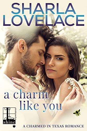 A Charm Like You (Charmed in Texas Book 5)