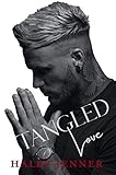 Tangled Love: a revenge driven grumpy / sunshine romance (Chaotic Rein Book 1)