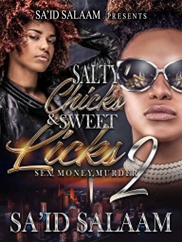 Book Cover Salty Chicks & Sweet Licks 2: Sex, Money, Murder