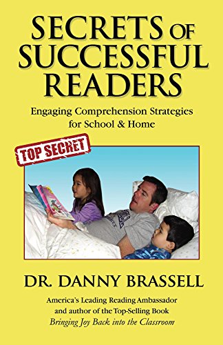 Secrets of Successful Readers: Engaging Comprehension Strategies for School & Home