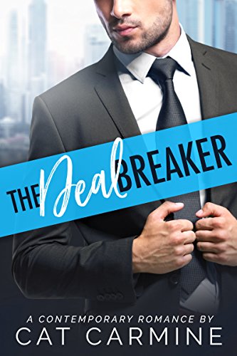 Book Cover The Deal Breaker (Breaking All The Rules Book 1)