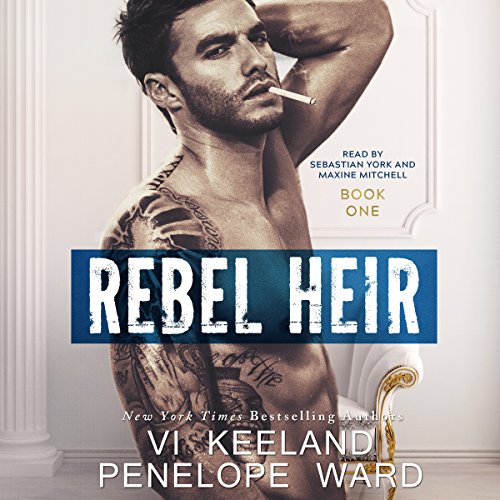 Rebel Heir: Book One: The Rush Series, Volume 1