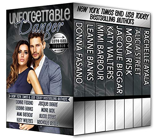 Book Cover Unforgettable Danger: Love and Trouble (The Unforgettables Book 6)