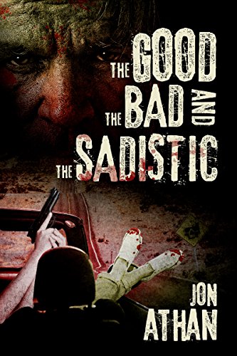 Book Cover The Good, the Bad, and the Sadistic