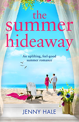Book Cover The Summer Hideaway: An uplifting feel good summer romance