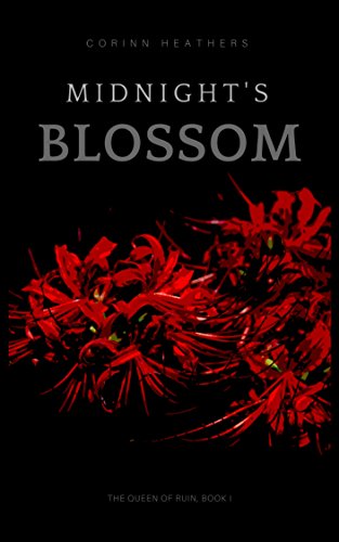 Midnight's Blossom (The Queen of Ruin Book 1)