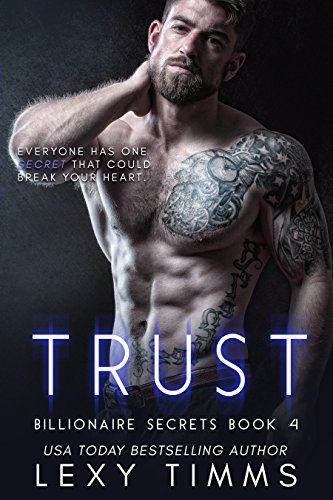 Book Cover Trust: Steamy Billionaire Romance (Billionaire Secrets Series Book 4)